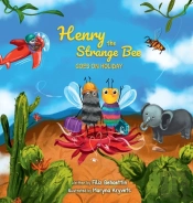 Henry The Strange Bee Goes On Holiday