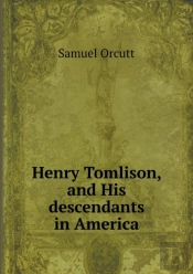 Henry Tomlison, And His Descendants In America