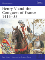 Henry V And The Conquest Of France 1416â€“53