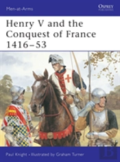 Henry V And The Conquest Of France 1416â€“53