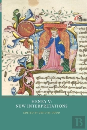 Henry V: New Interpretations