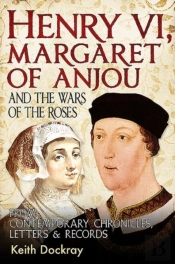 Henry Vi, Margaret Of Anjou And The Wars Of The Roses
