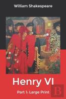 Henry Vi, Part 1