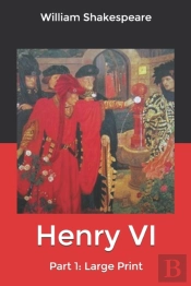 Henry Vi, Part 1