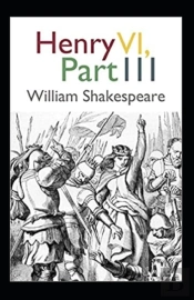 Henry Vi, Part 3 Annotated