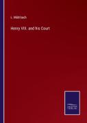 Henry Viii. And His Court