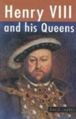 Henry Viii And His Queens