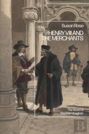 Henry Viii And The Merchants