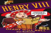 Henry Viii: Heads Will Roll