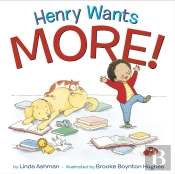 Henry Wants More!