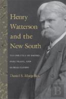 Henry Watterson And The New South