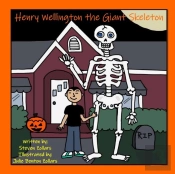 Henry Wellington The Giant Skeleton