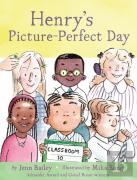 Henryâ€™S Picture-Perfect Day