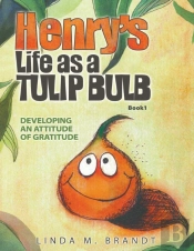 Henry'S Life As A Tulip Bulb