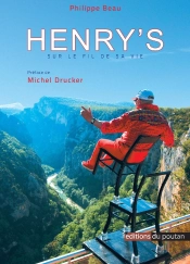 Henry'S ; Sur Le Fil De Sa Vie