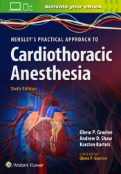 Hensley'S Practical Approach To Cardiothoracic Anesthesia