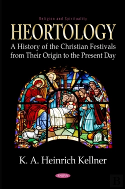 Bertrand.pt - Heortology: A History Of The Christian Festivals From Their Origin To The Present Day