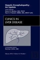 Hepatic Encephalopathy: An Update, An Issue Of Clinics In Liver Disease