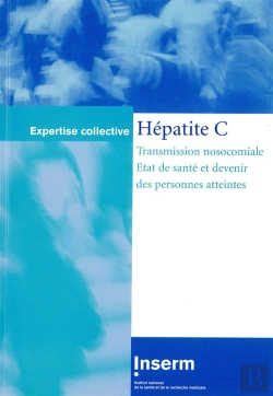 Bertrand.pt - Hepatite C Transmission Nosocomiale Etat De Sante Et Devenir Des Personnes Atteintes Coll Expertise
