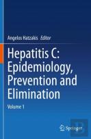 Hepatitis C: Epidemiology, Prevention And Elimination