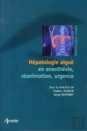 Hépatologie Aiguë En Anesthésie, Réanimation, Urgence