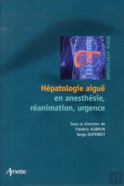 Bertrand.pt - Hépatologie Aiguë En Anesthésie, Réanimation, Urgence