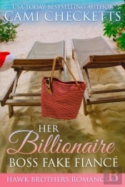 Her Billionaire Boss Fake Fiance