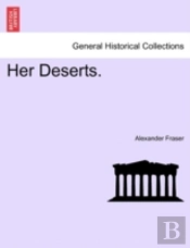 Her Deserts.