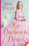 Her Duchess To Desire