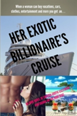Bertrand.pt - Her Exotic Billionaire'S Cruise