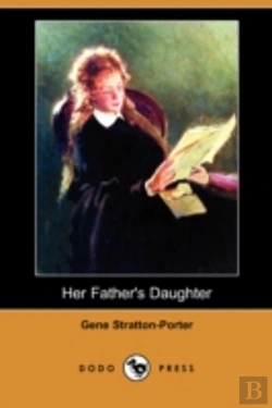 Bertrand.pt - Her Father'S Daughter (Dodo Press)