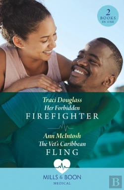 Bertrand.pt - Her Forbidden Firefighter / The Vet'S Caribbean Fling