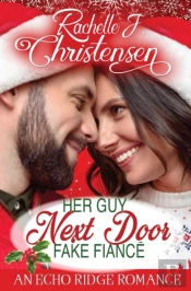 Her Guy  Next Door  Fake Fianc : An Echo