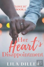 Her Heart'S Disappointment