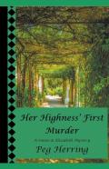 Her Highness' First Murder