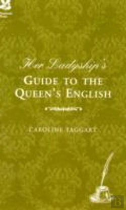 Bertrand.pt - Her Ladyships Guide To The Queens Englis