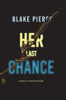 Her Last Chance (A Rachel Gift Fbi Suspense Thriller-Book 2)