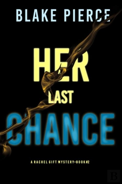 Bertrand.pt - Her Last Chance (A Rachel Gift Fbi Suspense Thriller—Book 2)