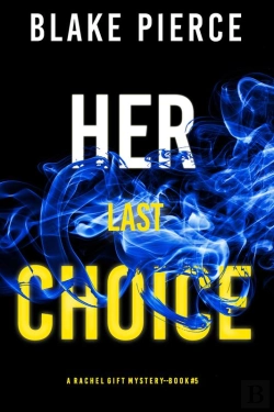 Bertrand.pt - Her Last Choice (A Rachel Gift Fbi Suspense Thriller—Book 5)