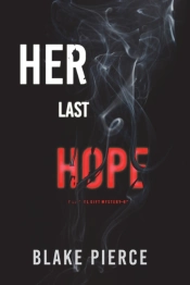 Her Last Hope (A Rachel Gift Fbi Suspense Thriller-Book 3)