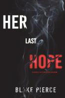 Her Last Hope (A Rachel Gift Fbi Suspense Thriller-Book 3)