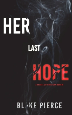 Bertrand.pt - Her Last Hope (A Rachel Gift Fbi Suspense Thriller-Book 3)