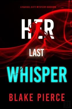 Bertrand.pt - Her Last Whisper (A Rachel Gift Fbi Suspense Thriller—Book 14)