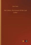 Her Letter, His Answer & Her Last Letter