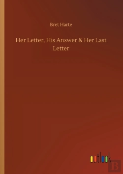 Bertrand.pt - Her Letter, His Answer & Her Last Letter