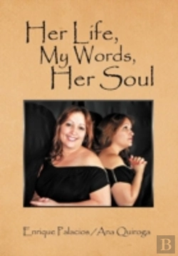 Bertrand.pt - Her Life, My Words, Her Soul