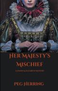 Her Majesty'S Mischief