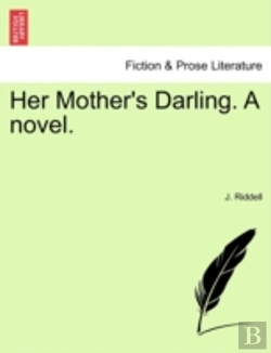 Bertrand.pt - Her Mother'S Darling. A Novel.