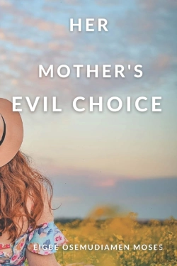 Bertrand.pt - Her Mother'S Evil Choice
