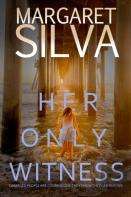 Her Only Witness (A Psychological Thriller)